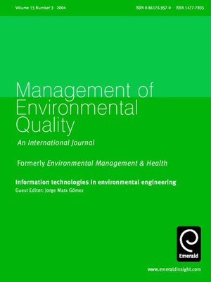cover image of Management of Environmental Quality: An International Journal, Volume 15, Issue 3